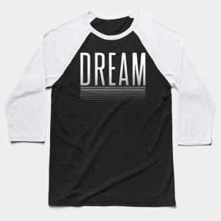 Dream Baseball T-Shirt